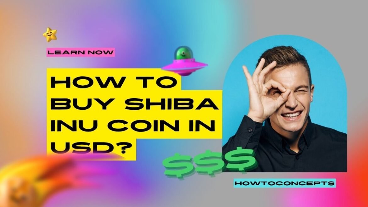 How To Buy Shiba Inu Coin In Usd?
